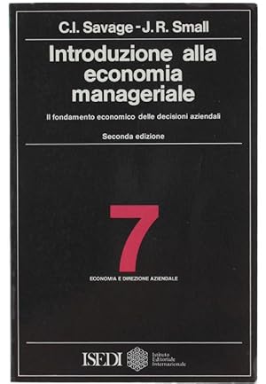 Imagen del vendedor de INTRODUZIONE ALLA ECONOMIA MANAGERIALE. Il fondamento economico delle decisioni aziendali.: a la venta por Bergoglio Libri d'Epoca