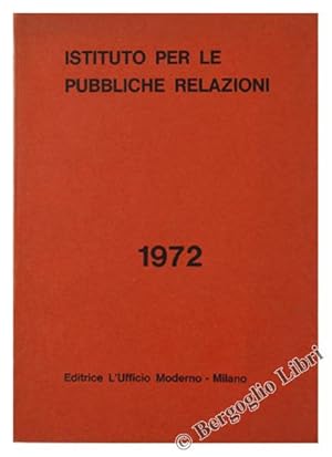 ISTITUTO PER LE PUBBLICHE RELAZIONI - 1972.: