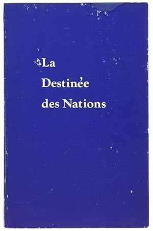 LA DESTINÉE DES NATIONS.: