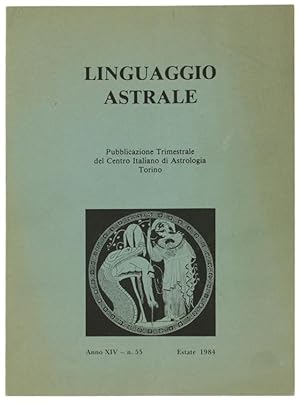 LINGUAGGIO ASTRALE. Anno XIV, n. 55 - estate 1984.: