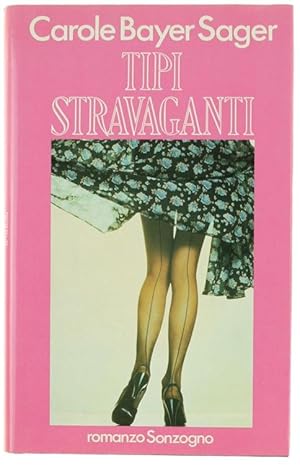 Seller image for TIPI STRAVAGANTI.: for sale by Bergoglio Libri d'Epoca