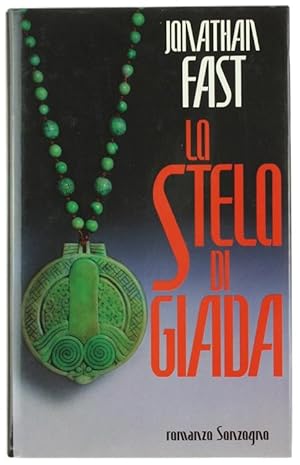 Seller image for LO STELO DI GIADA. Romanzo.: for sale by Bergoglio Libri d'Epoca