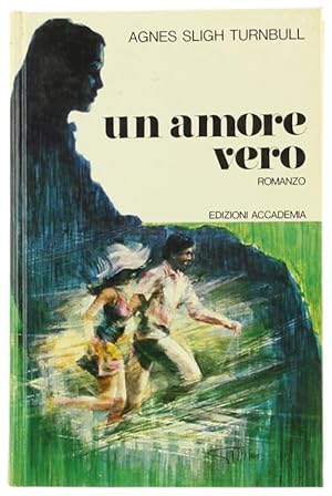 UN AMORE VERO. Romanzo.: