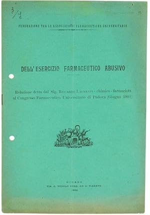 DELL'ESERCIZIO FARMACEUTICO ABUSIVO.: