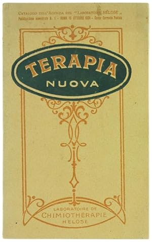 TERAPIA NUOVA - Nuovi rimedi scientifici basati sulle ricerche recenti della terapia moderna ed e...