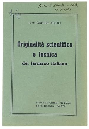 ORIGINALITA' SCIENTIFICA E TECNICA DEL FARMACO ITALIANO.: