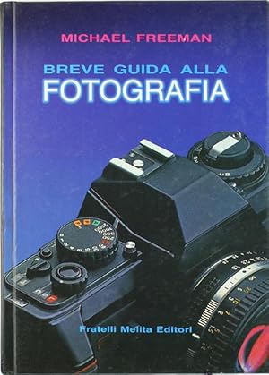 BREVE GUIDA ALLA FOTOGRAFIA.: