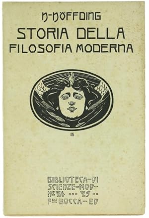 STORIA DELLA FILOSOFIA MODERNA. Esposizione della storia della Filosofia dalla fine del Rinascime...