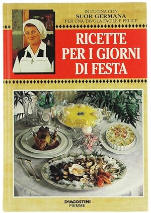 Seller image for RICETTE PER I GIORNI DI FESTA.: for sale by Bergoglio Libri d'Epoca
