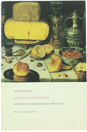 Imagen del vendedor de L'APOLLO BUONGUSTAIO. Almanacco gastronomico per il 1993.: a la venta por Bergoglio Libri d'Epoca