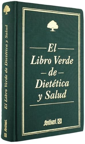 EL LIBRO VERDE DE DIETETICA Y SALUD.: