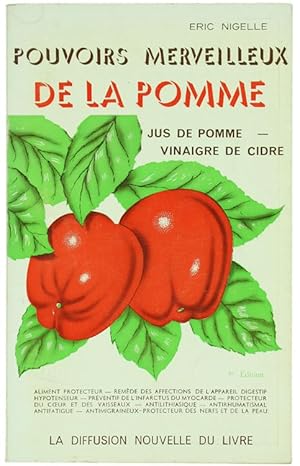 POUVOIRS MERVEILLEUX DE LA POMME. Jus de pomme - Vinaigre de cidre.: