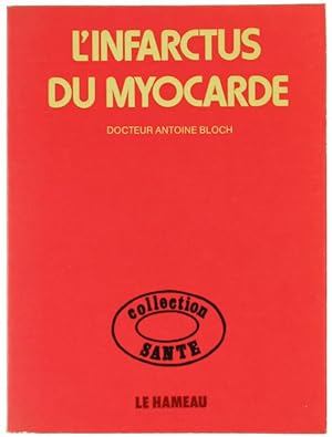 Seller image for L'INFARCTUS DU MYOCARDE.: for sale by Bergoglio Libri d'Epoca