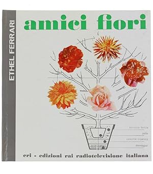 AMICI FIORI.: