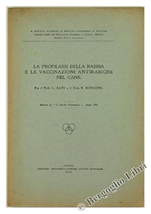 LA PROFILASSI DELLA RABBIA E LE VACCINAZIONI ANTIRABICHE NEL CANE.: