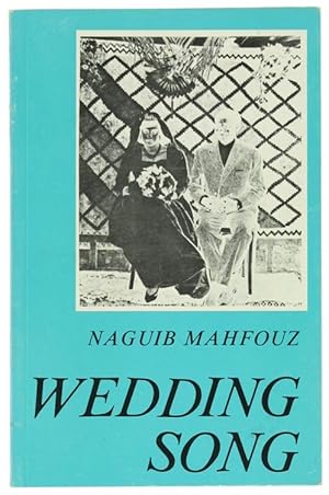 WEDDING SONGS. Translated from Arabic by Olive E. Kenny.: