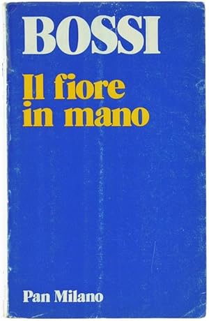 IL FIORE IN MANO.: