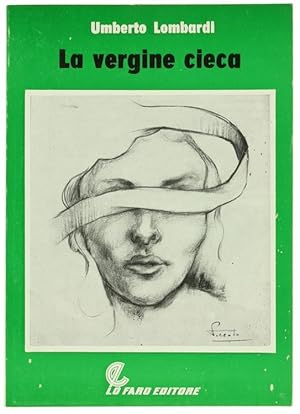 LA VERGINE CIECA. Romanzo.: