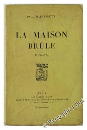 LA MAISON BRULE. Roman.: