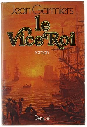 LE VICE-ROI. Roman d'adventure.: