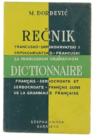 DICTIONNAIRE FRANÇAIS-SERBOCROATE ET SERBOCROATE-FRANÇAIS SUIVI DE LA GRAMMAIRE FRANÇAISE.: