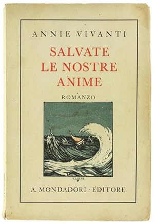 SALVATE LE NOSTRE ANIME. Romanzo: