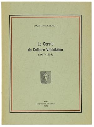 LE CERCLE DE CULTURE VALDOTAINE (1947-1955) - Cahiers sur le particularisme valdôtain edités par ...