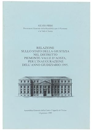 RELAZIONE SULLO STATO DELLA GIUSTIZIA NEL DISTRETTO PIEMONTE-VALLE D'AOSTA, PER L'INAUGURAZIONE D...