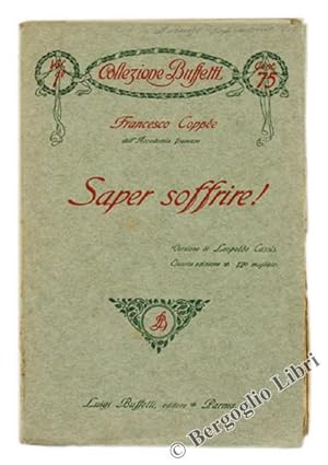 Image du vendeur pour SAPER SOFFRIRE!: mis en vente par Bergoglio Libri d'Epoca