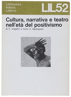 Seller image for CULTURA, NARRATIVA E TEATRO NELL'ETA' DEL POSITIVISMO.: for sale by Bergoglio Libri d'Epoca