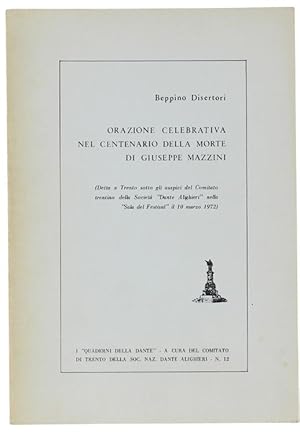 ORAZIONE CELEBRATIVA NEL CENTENARIO DELLA MORTE DI GIUSEPPE MAZZINI.: