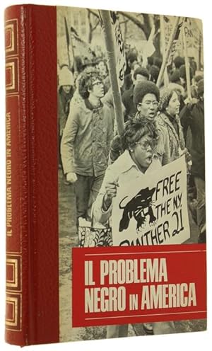 Seller image for IL PROBLEMA NEGRO IN AMERICA.: for sale by Bergoglio Libri d'Epoca