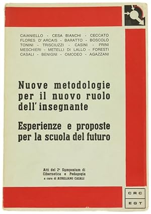 NUOVE METODOLOGIE PER IL NUOVO RUOLO DELL'INSEGNANTE. ESPERIENZE E PROPOSTE PER LA SCUOLA DEL FUT...