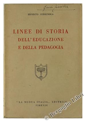 Seller image for LINEE DI STORIA DELL'EDUCAZIONE E DELLA PEDAGOGIA.: for sale by Bergoglio Libri d'Epoca