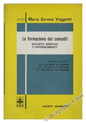 Seller image for LA FORMAZIONE DEI CONCETTI. Sviluppo mentale e apprendimento.: for sale by Bergoglio Libri d'Epoca