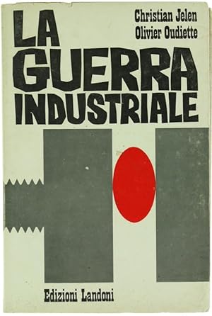 LA GUERRA INDUSTRIALE.: