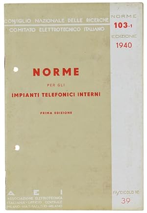 Seller image for NORME PER GLI IMPIANTI TELEFONICI INTERNI.: for sale by Bergoglio Libri d'Epoca