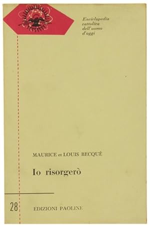 Image du vendeur pour IO RISORGERO'.: mis en vente par Bergoglio Libri d'Epoca
