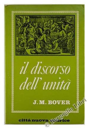 Seller image for IL DISCORSO DELL'UNITA'.: for sale by Bergoglio Libri d'Epoca