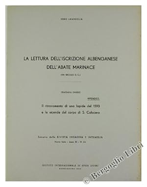 LA LETTURA DELL'ISCRIZIONE ALBENGANESE DELL'ABATE MARINACE (VIII secolo d.C.) - Appendice: Grosso...