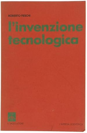 L'INVENZIONE TECNOLOGICA.: