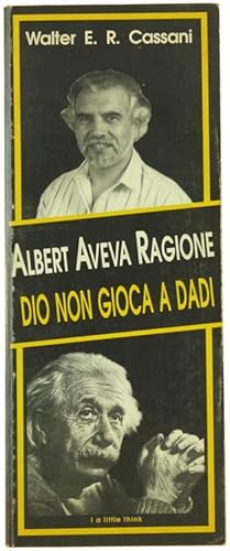 ALBERT AVEVA RAGIONE "DIO NON GIOCA A DADI".: