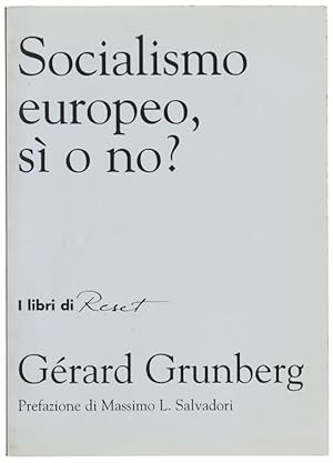 Bild des Verkufers fr SOCIALISMO EUROPEO, SI' O NO?: zum Verkauf von Bergoglio Libri d'Epoca