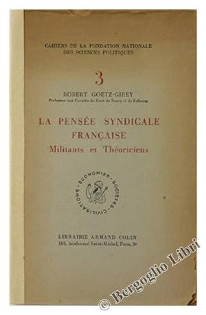 Seller image for LA PENSEE SYNDICALE FRANAISE. Militants et Thoriciens.: for sale by Bergoglio Libri d'Epoca