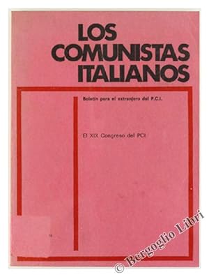 LOS COMUNISTAS ITALIANOS. Boletin para el extranjero del P.C.I. EL XIX CONGRESO DEL PCI.: