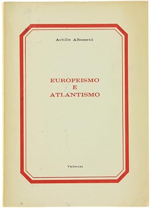 EUROPEISMO E ATLANTISMO.: