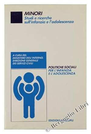 POLITICHE SOCIALI PER L'INFANZIA E L'ADOLESCENZA.: Seminario internazionale organizzato dal Minis...