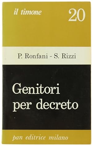 Immagine del venditore per GENITORI PER DECRETO.: venduto da Bergoglio Libri d'Epoca