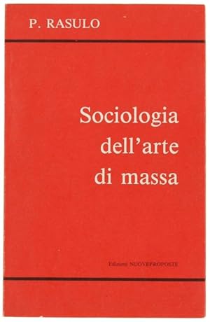 SOCIOLOGIA DELL'ARTE DI MASSA.: