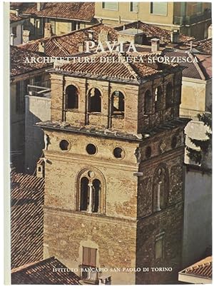 Seller image for PAVIA - ARCHITETTURE DELL'ETA' SFORZESCA. [Come nuovo con astuccio]: for sale by Bergoglio Libri d'Epoca